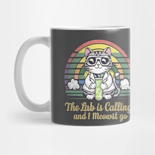 The Lab Is Calling and I Meowst Go Mug